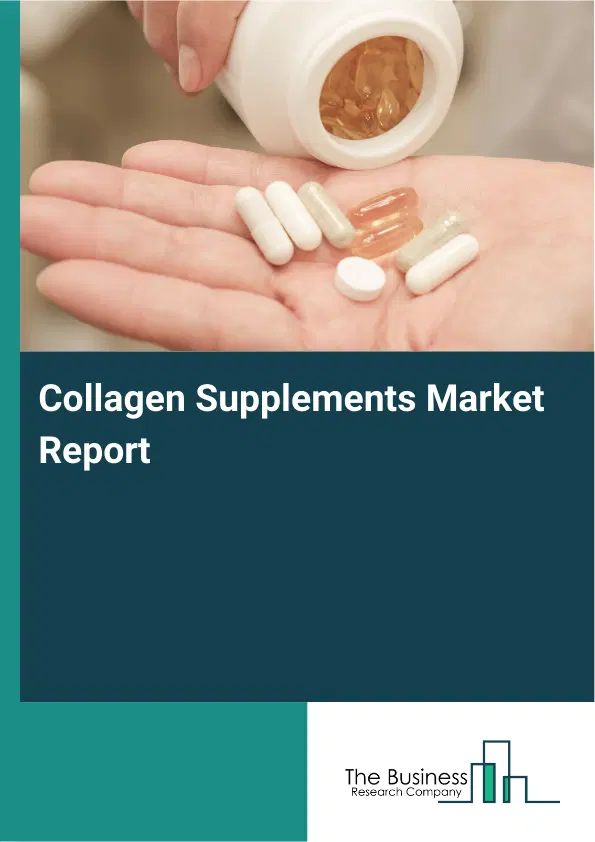 Global Collagen Supplements Market Report 2026