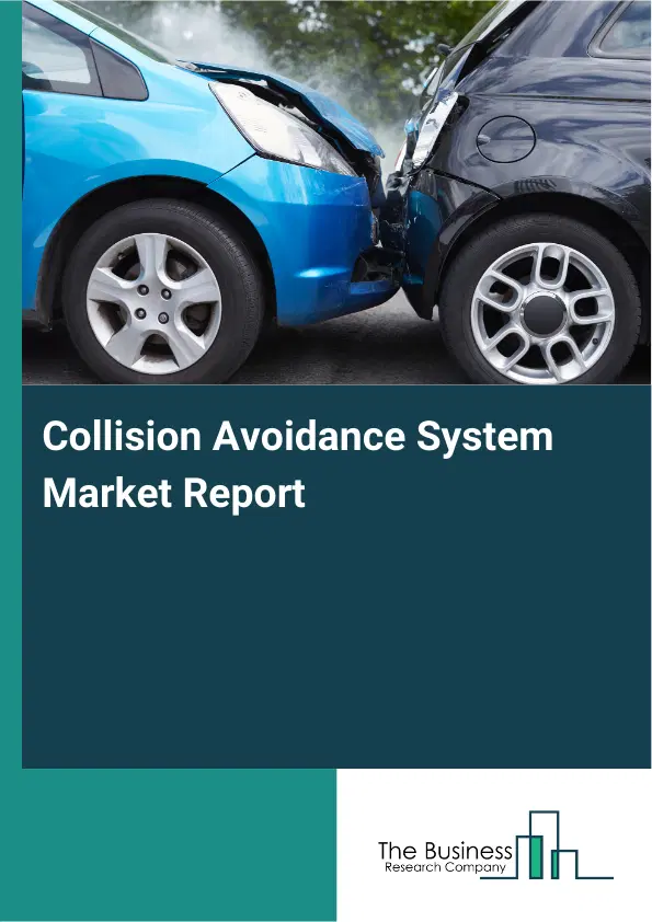 Global Collision Avoidance System Market Report 2026