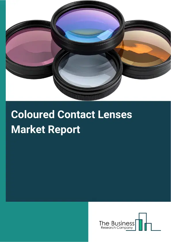 Global Coloured Contact Lenses Market Report 2026