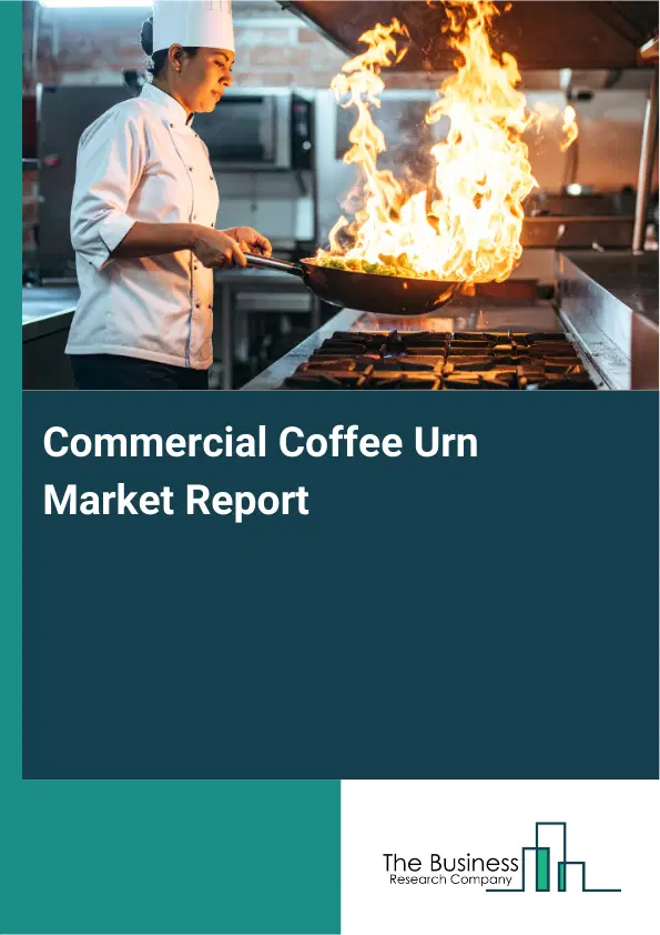 Global Commercial Coffee Urn Market Report 2026