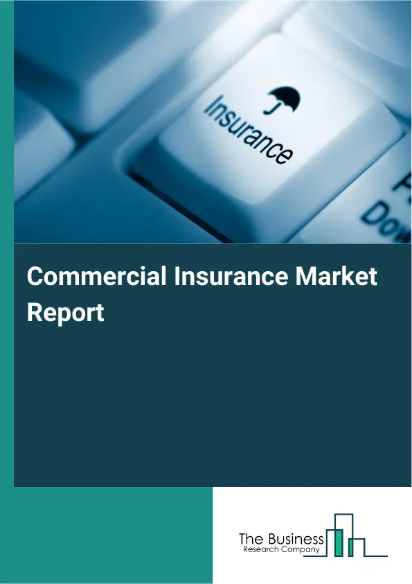 Global Commercial Insurance Market Report 2026