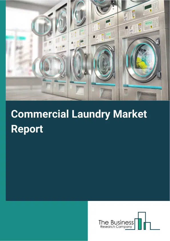 Global Commercial Laundry Market Report 2026