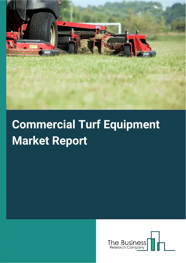 Global Commercial Turf Equipment Market Report 2026