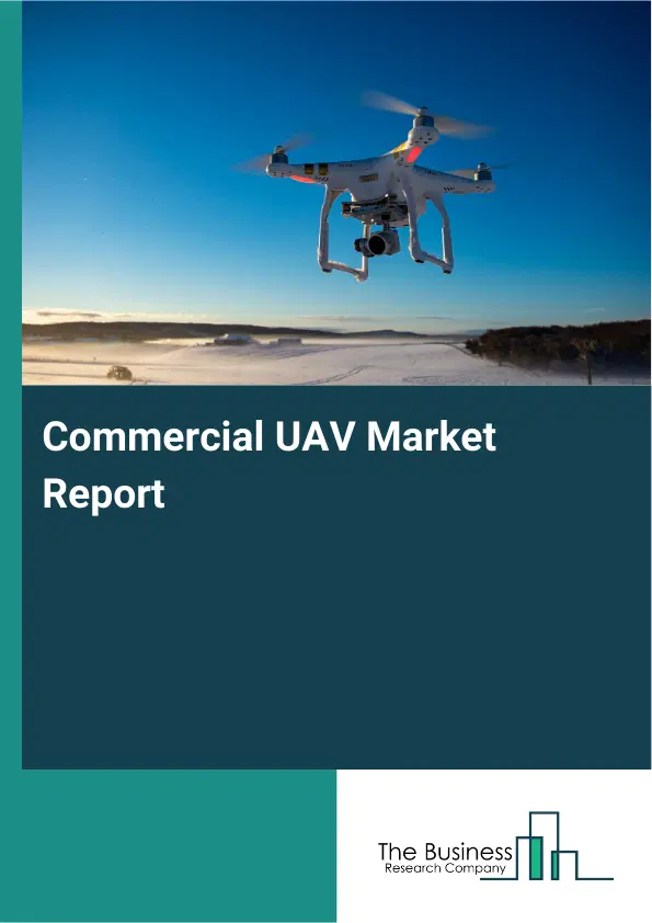 Global Commercial UAV Market Report 2026