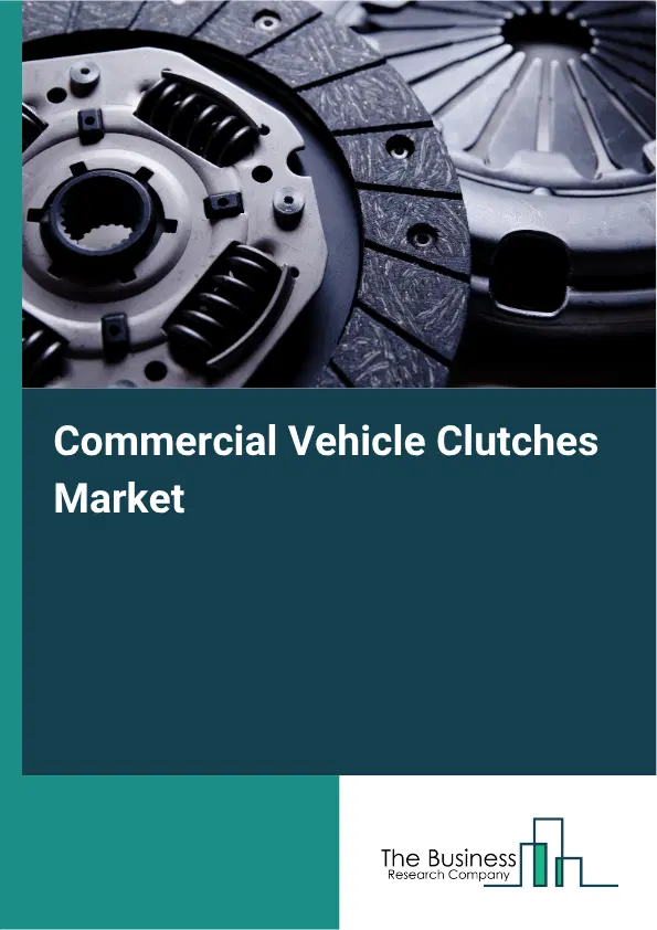 Commercial Vehicle Clutches Market Report 2026