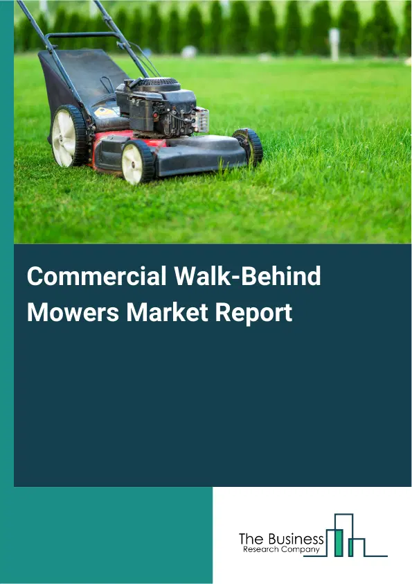 Global Commercial Walk-Behind Mowers Market Report 2026