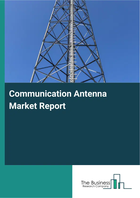 Global Communication Antenna Market Report 2026