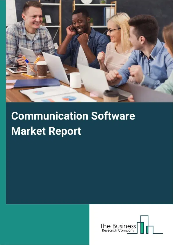 Global Communication Software Market Report 2026