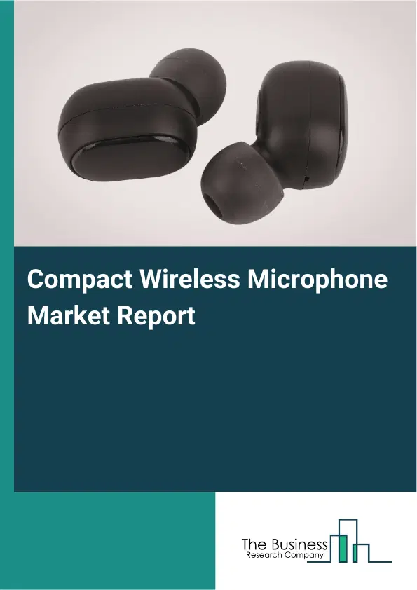 Global Compact Wireless Microphone Market Report 2026
