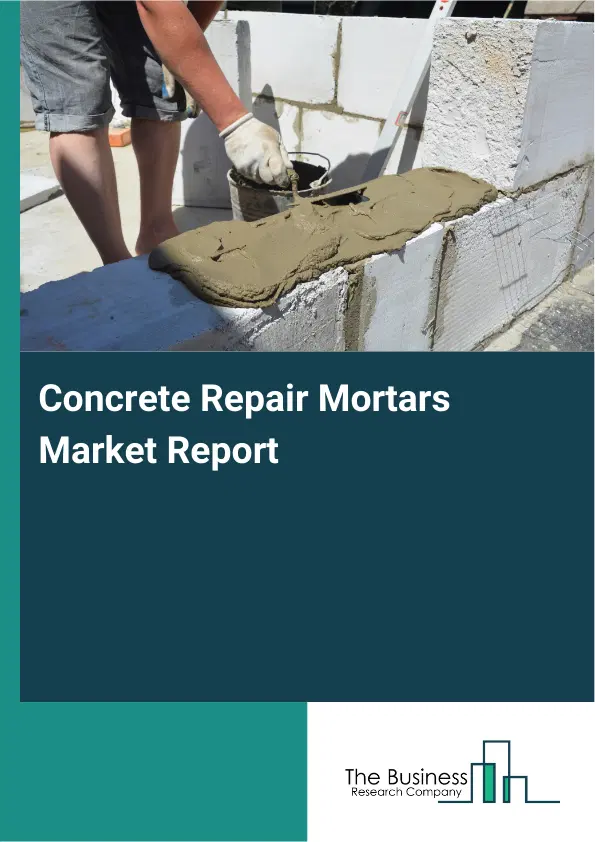 Global Concrete Repair Mortars Market Report 2026