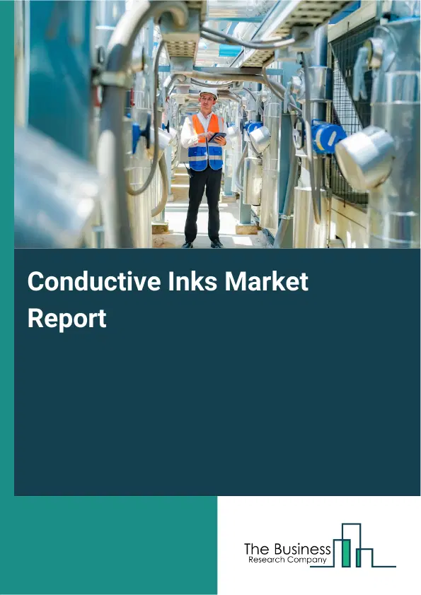 Global Conductive Inks Market Report 2026