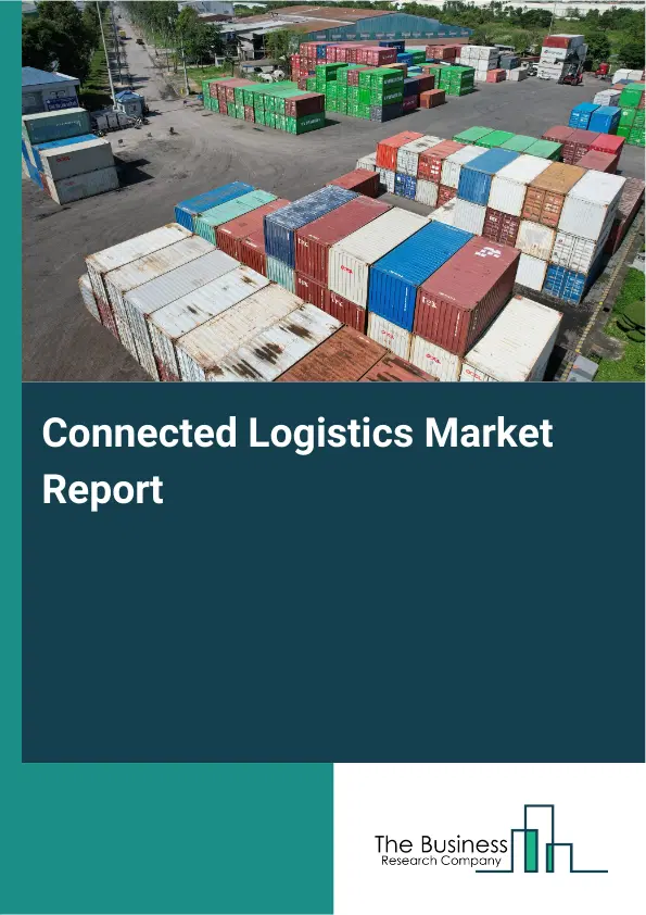 Global Connected Logistics Market Report 2026