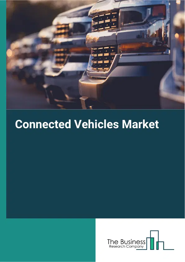 Connected Vehicles Market Report 2026