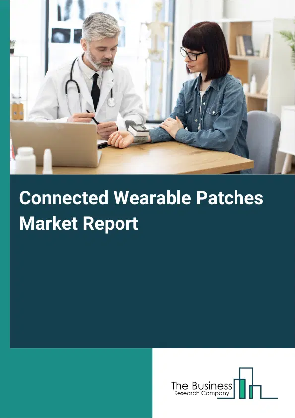 Global Connected Wearable Patches Market Report 2026