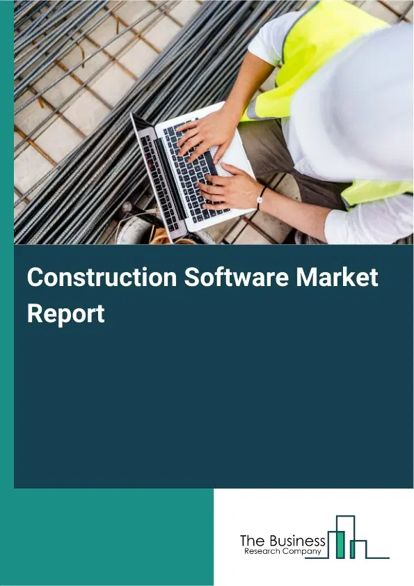 Global Construction Software Market Report 2026