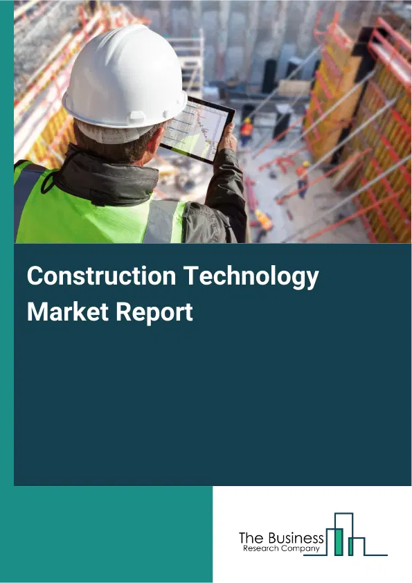Global Construction Technology Market Report 2026