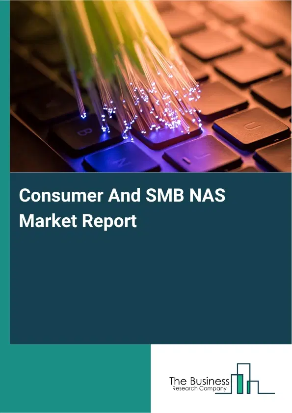 Global Consumer And SMB NAS Market Report 2026