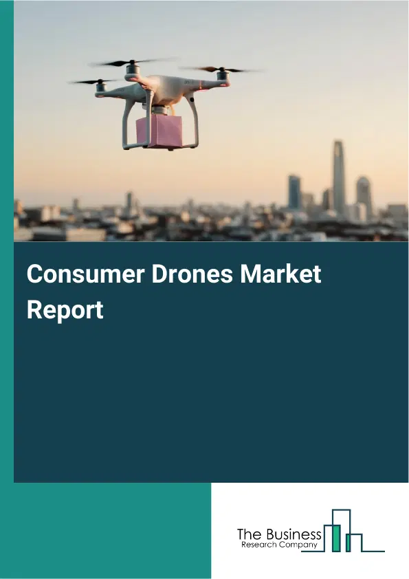Global Consumer Drones Market Report 2026