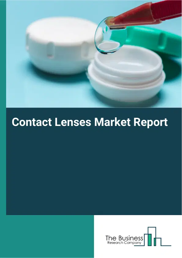 Global Contact Lenses Market Report 2026
