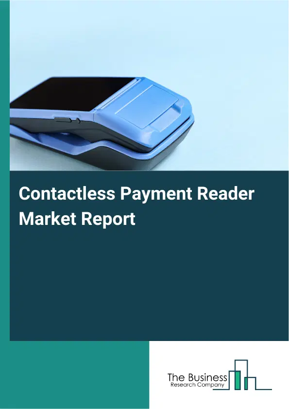 Global Contactless Payment Reader Market Report 2026