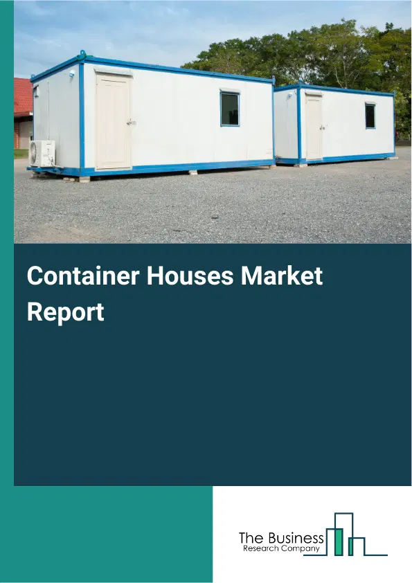 Global Container Houses Market Report 2026