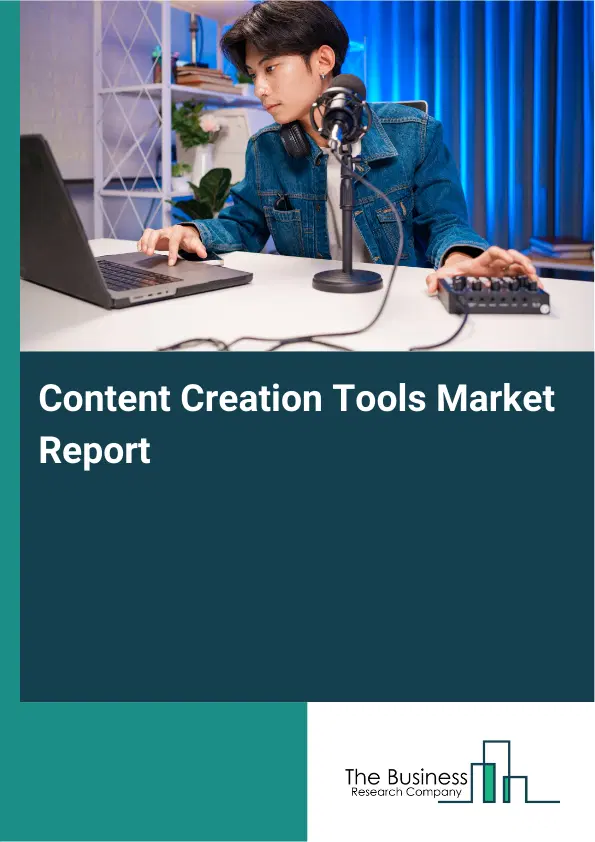Global Content Creation Tools Market Report 2026