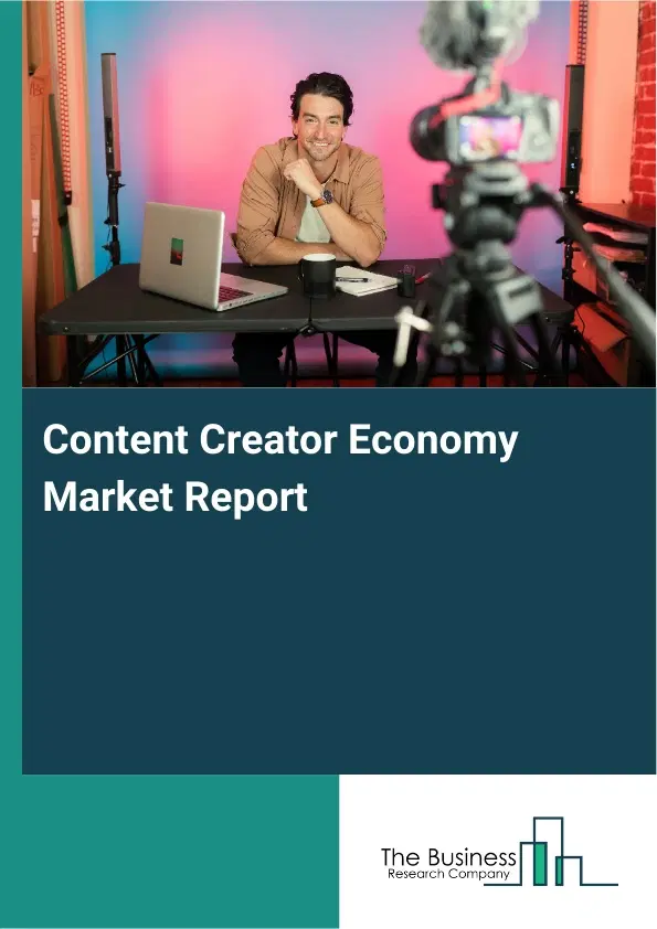 Global Content Creator Economy Market Report 2026