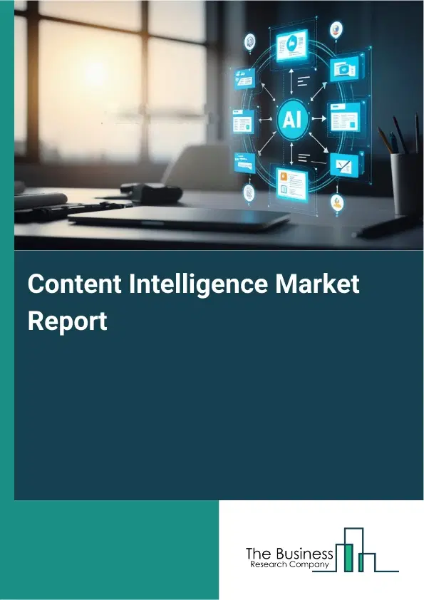 Global Content Intelligence Market Report 2026