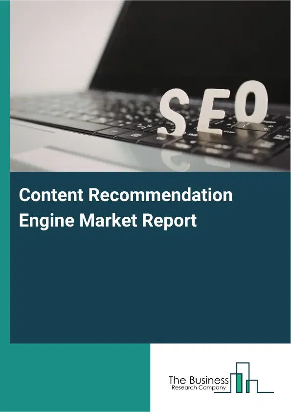 Global Content Recommendation Engine Market Report 2026