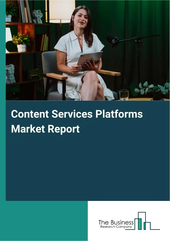 Global Content Services Platforms Market Report 2026