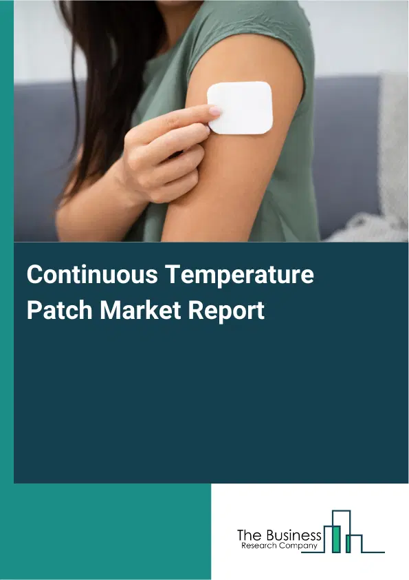 Global Continuous Temperature Patch Market Report 2026