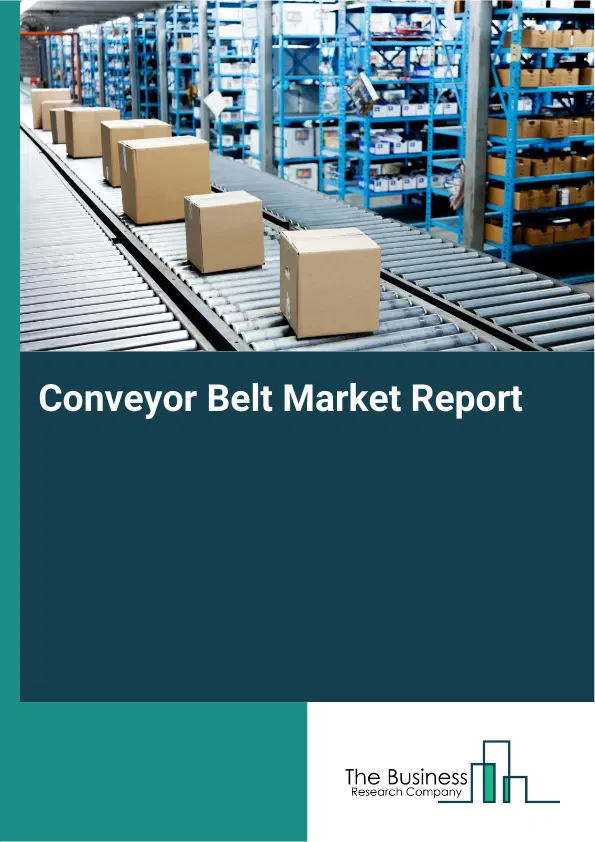 Global Conveyor Belt Market Report 2026