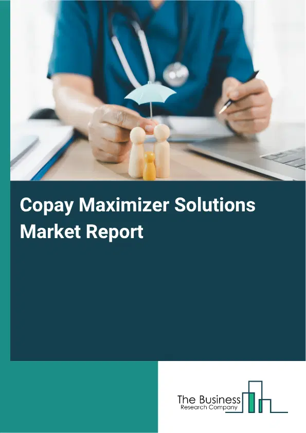 Copay Maximizer Solutions Market Report 2026