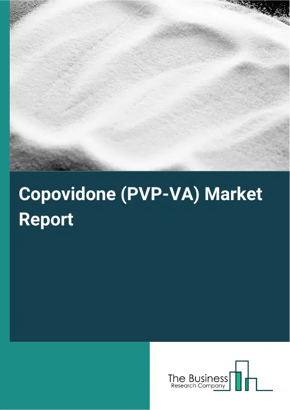 Global Copovidone (PVP-VA) Market Report 2026