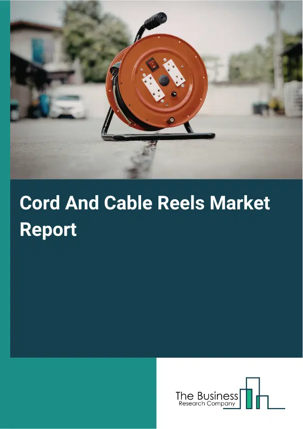 Global Cord And Cable Reels Market Report 2026