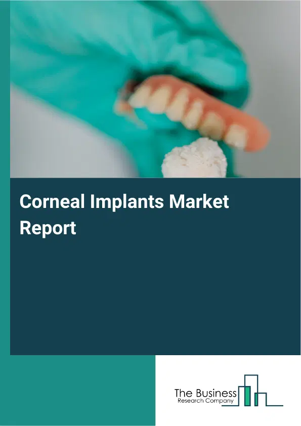 Global Corneal Implants Market Report 2026