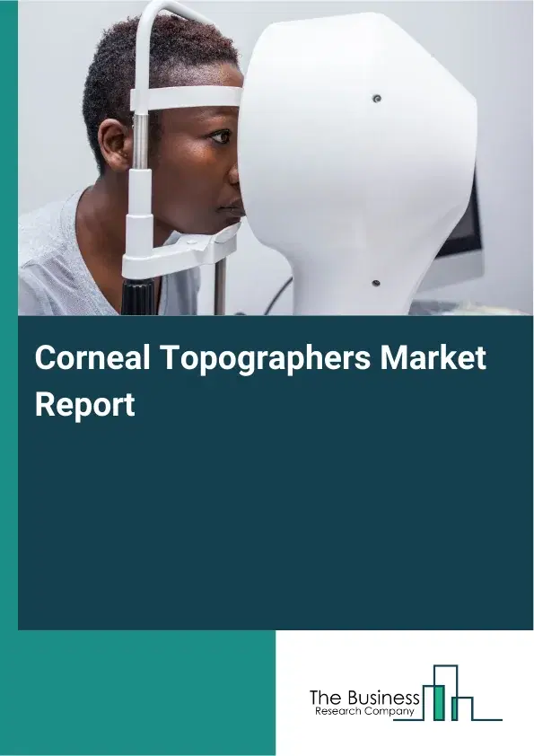 Global Corneal Topographers Market Report 2026