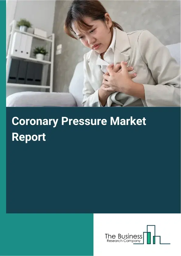 Global Coronary Pressure Market Report 2026