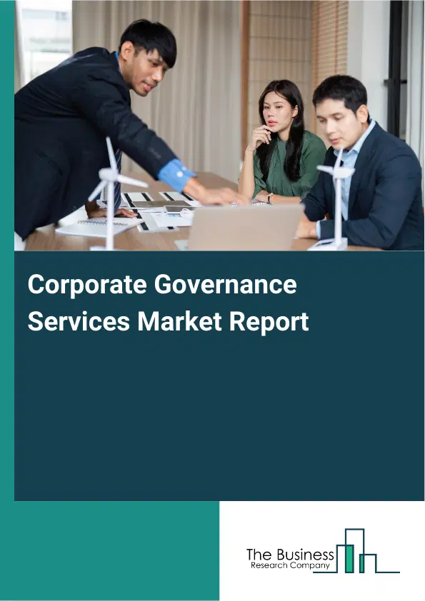 Global Corporate Governance Services Market Report 2026