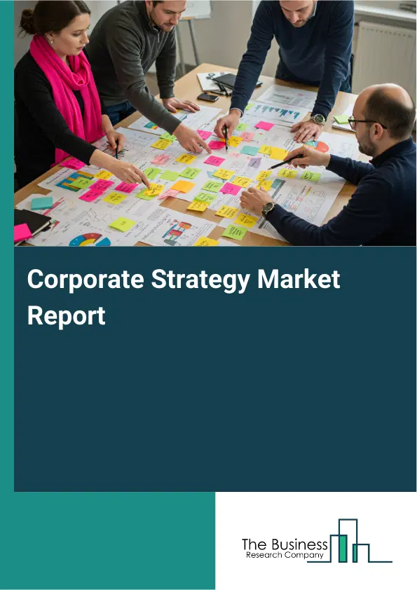 Global Corporate Strategy Market Report 2026