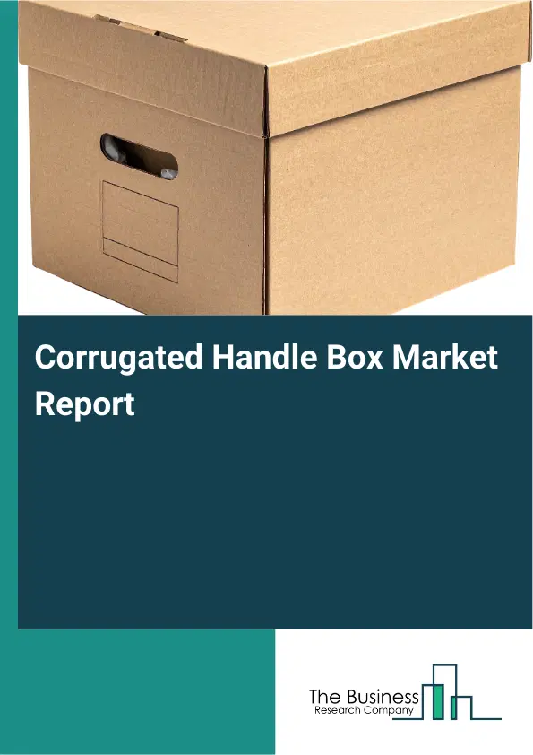 Global Corrugated Handle Box Market Report 2026