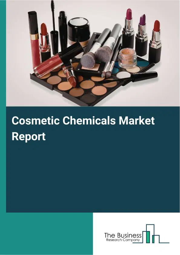 Cosmetic Chemicals Market Report 2026