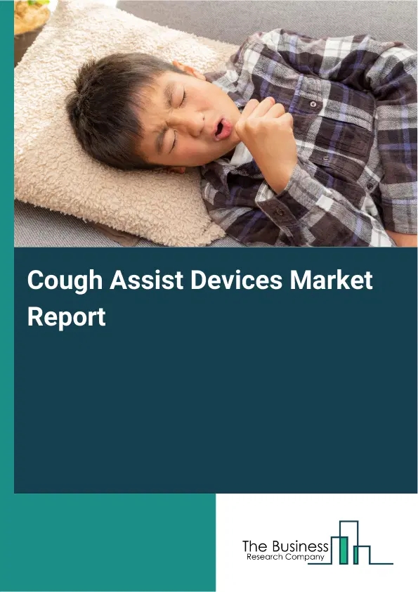 Global Cough Assist Devices Market Report 2026