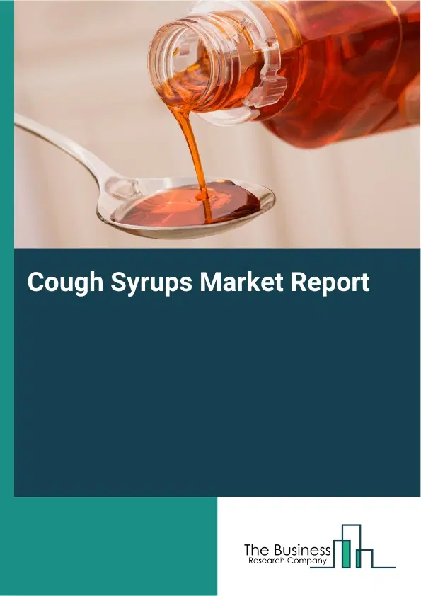 Global Cough Syrups Market Report 2026