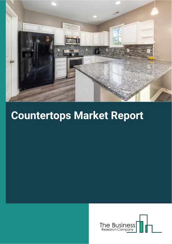 Global Countertops Market Report 2026