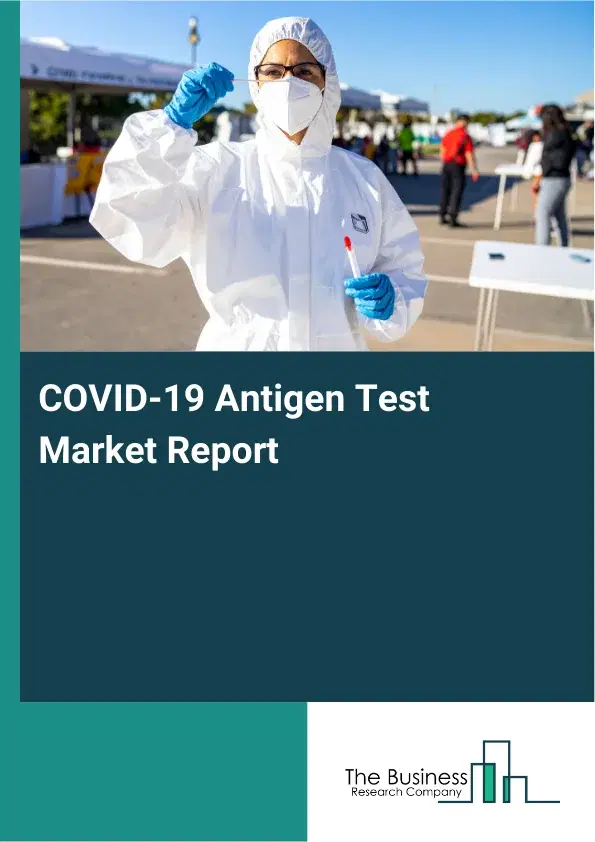 Global COVID-19 Antigen Test Market Report 2026