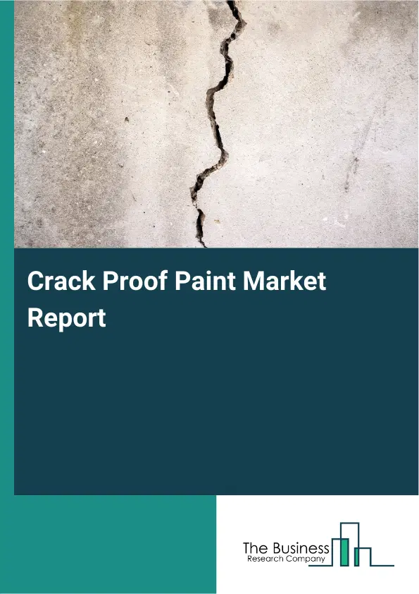 Global Crack Proof Paint Market Report 2026