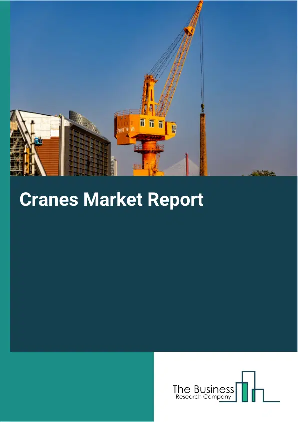 Global Cranes Market Report 2026