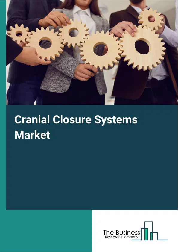 Cranial Closure Systems Market Report 2026