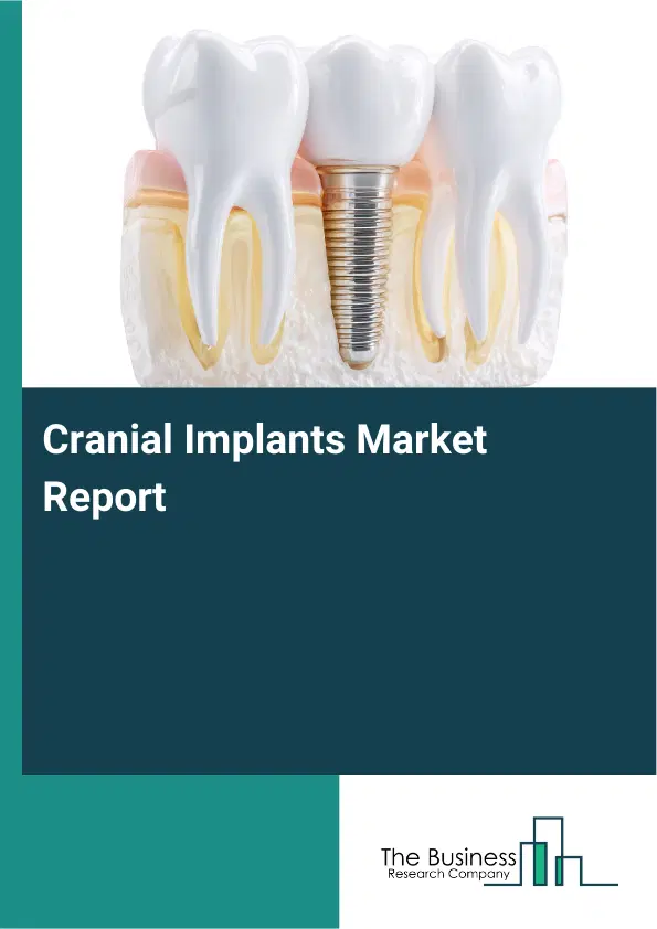 Global Cranial Implants Market Report 2026